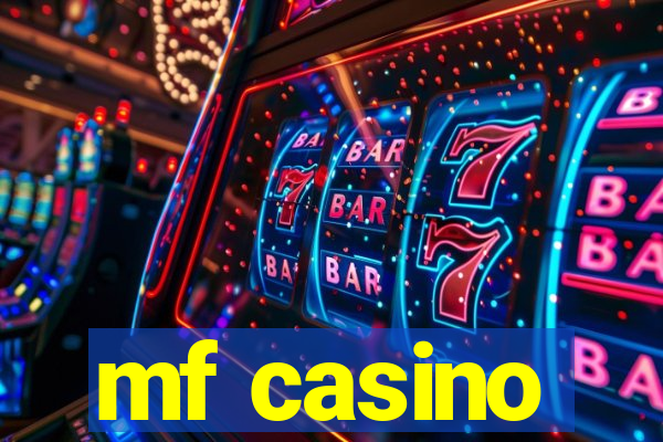 mf casino